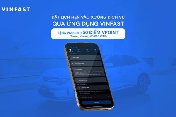 VinFast Tặng 50 Điểm Vpoint Cho Mỗi Lịch Hẹn Tới Xưởng Dịch Vụ Đặt Trước Thành Công Qua Ứng Dụng VinFast